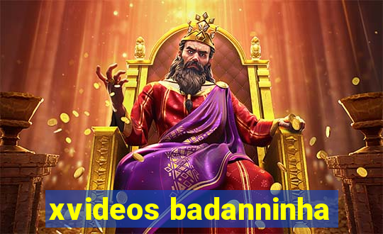 xvideos badanninha